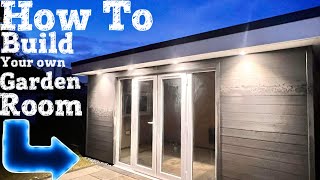 How To Build A Garden Room  Full Step By Step Build [upl. by Vidal296]