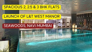 Launch of Lamp T West Manor ar Seawoods  Navi Mumbai 2 2 5 amp 3 BHK Flats [upl. by Cresida957]