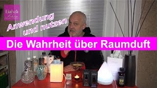 Die Wahrheit über Raumduft  Anwendung und nutzen [upl. by Aketal471]