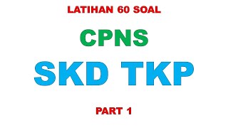 LATIHAN SOAL CPNS SKD TKP part 1 [upl. by Azal693]