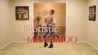 MAMAMOO  quotEgotisticquot Dance cover [upl. by Syverson]