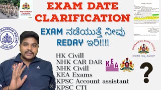 Exam Date ClarificationHK Civil KEA Exams KPSC Exams CTI NHK CARampDARNHK Civilkittipsiksp [upl. by Nihsfa]