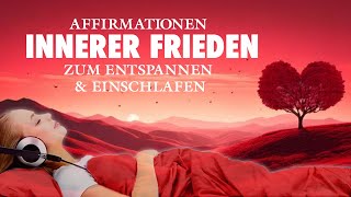 35 Affirmationen für inneren Frieden Liebe Vertrauen  Hypnose zum Einschlafen [upl. by Lubow]