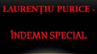 Laurentiu Purice audio  Indemn special [upl. by Yenterb]