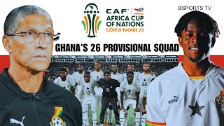 Ghana’s Strong 26 Provisional ManSquad For AFCON 2023  This Squad Will Shock The World Again [upl. by Bunni166]