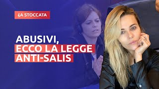 CARCERE PER GLI ABUSIVI LA LEGGE quotDEDICATAquot A SALIS [upl. by Winonah209]