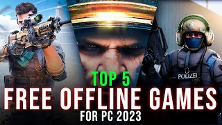 The 5 Best FREE OFFLINE Games To Play In 2023 For PC [upl. by Sheree863]