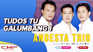 Andesta Trio  Tudos Tu Galumbang I Official Music Video [upl. by Batista928]