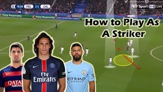 How to Play as a Striker CF in Football [upl. by Kevyn]