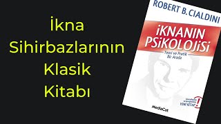 İkna Üzerine Yazılmış En İyi Kitap  İknanın Psikolojisi [upl. by Akenahc]