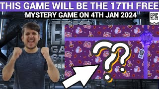 EXPECTED 17TH FREE MYSTERY GAME ON JAN 04  EPIC GAMES MYSTERY GAME 2023 [upl. by Yahs]