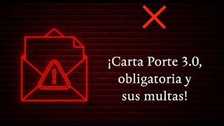 ¡Carta Porte 30 obligatoria y sus multas [upl. by Yrohcaz]