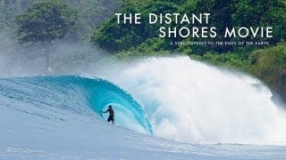 SURFER  The Distant Shores Movie [upl. by Riannon]