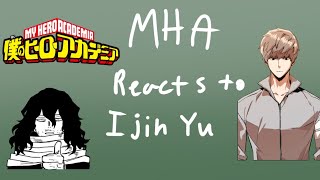 Mha pro heros reacts to ijin YuWIPGacha nebulaMHA x Teenage MercenaryMercenary Enrollment [upl. by Parker]