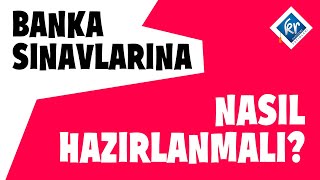 Banka Sınavlarına Nasıl Hazırlanmalı [upl. by Diba]