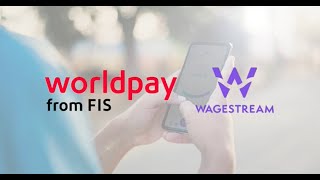 Worldpay from FIS and Wagestream Announce New Partnership [upl. by Ayanat738]