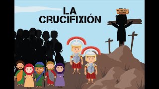 La Crucifixión  Muerte de Jesús  Jesús el Salvador  Historia Bíblica para Niños Semana Santa [upl. by Salguod721]