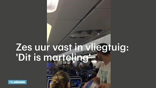 Passagiers zes uur vast in vliegtuig Marteling  RTL NIEUWS [upl. by Asylem]