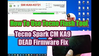 How To Flash Tecno Ka9Use Tecno Flash Tool Remove FRP Unlock PatternPIn Unbrick Flash Stock ROM [upl. by Leiram797]