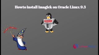 How to install Imagick on Oracle Linux 93 [upl. by Millham]