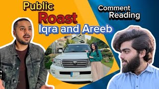 public roast iqra and areeb Sistrology in comments  funny videos comments reading part 1 [upl. by Remle18]