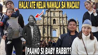 ATE NELIA NAWALA SA MACAU PAANO SI BABY RABBI AT ANG MALUNGKOT NA PAGALIS NAMIN SA HONGKONG [upl. by Ednil]