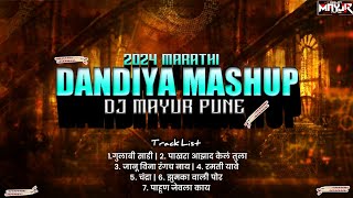 2024 Navratri Special Dandiya Mashup Marathi  Dj Mayur Pune  🔥 [upl. by Killigrew971]