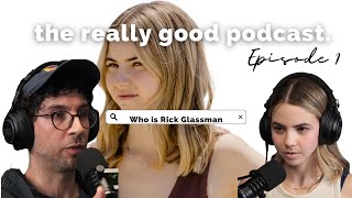 The Really Good Podcast  Actor Rick Glassman tells me my podcast sucks Warning I cry [upl. by Elocan]