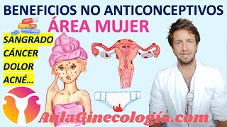 BENEFICIOS NO ANTICONCEPTIVOS DE LOS ANTICONCEPTIVOS HORMONALES  Ginecología y Obstetricia [upl. by Ttenna]