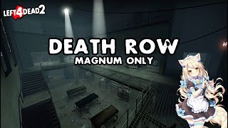 Left 4 Dead 2  Death Row Solo realism expertmagnum onlyno restart [upl. by Malissa]