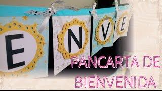 TUTORIAL PANCARTA DE BIENVENIDA HECHO A MANO [upl. by Ilyak]