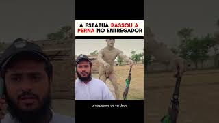 A ESTATUA PASSOU A PERNA NO ENTREGADOR  PARTE1 historiascurtas [upl. by Eleets]