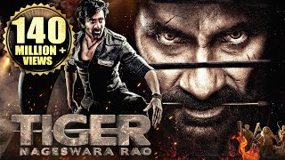 Tiger Nageswara Rao Full Hindi Dubbed Movie  Ravi Teja Anupam Kher Nupur S  South Action Movies [upl. by Jana]