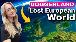 Lost European Landmass Doggerland [upl. by Okihsoy]