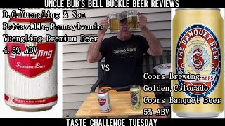 Taste Challenge Tuesday  Coors Banquet Beer 5 vs Yuengling Premium Beer 45 [upl. by Anderea498]