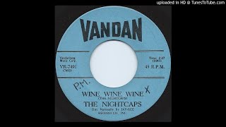 The Nightcaps  Wine Wine Wine  1959 [upl. by Mcintyre]