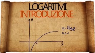 Logaritmi  Definizione di logaritmo ed introduzione alle funzioni logaritmiche [upl. by Eniluqaj922]