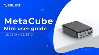 ORICO NAS CD2510＆CD3510 MetaCube Mini Installation Guide [upl. by Armillia]