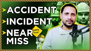 Safety First  What is the difference between Accident Incident and Near Miss in Hindi [upl. by Nitniuq729]