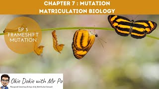 Chapter 7 EP 5  Sem 1  Frameshift Mutation Matriculation Biology [upl. by Assele]