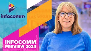 Preview  InfoComm Vegas 2024 [upl. by Tamarra]