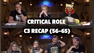 Critical Role Campaign 3 Recap  Episodes 5665 [upl. by Naols]