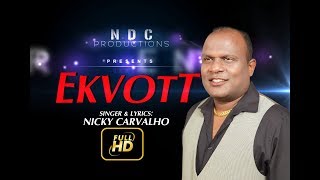 EKVOTT  Konkani song Video by Nicky Carvalho [upl. by Wagoner]