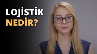 Lojistik Nedir [upl. by Tarsuss]