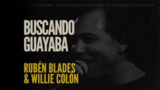 Buscando Guayaba • Rubén Blades amp Willie Colón Karaoke [upl. by Mae164]