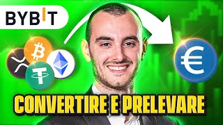 Come Convertire Crypto in Euro e Prelevare Da Bybit [upl. by Petra]