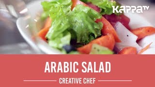 Arabic Salad  Creative Chef  Kappa TV [upl. by Deva755]