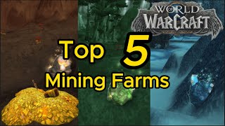 Top 5 Mining Farms World of Warcraft Gold Making Guide [upl. by Llain436]