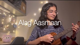 Alag Aasmaan  Anuv Jain  Ukulele cover with chords easy [upl. by Desi]