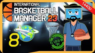 iBasket Manager 23 Cap8  Temp4  Ida Nuevo reto  Gameplay en español a 1440p [upl. by Batholomew]